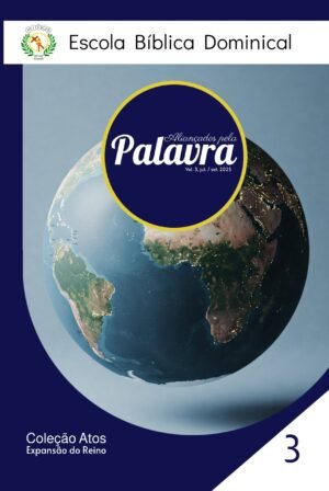 Escola Bíblica Dominical Aliançados pela Palavra: Expansão do Reino