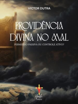 Providência divina no mal: permissão passiva ou controle ativo?